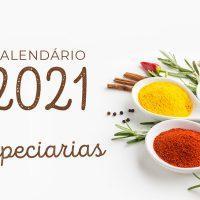 Calendário 2021 – Especiarias